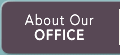 About Our Office